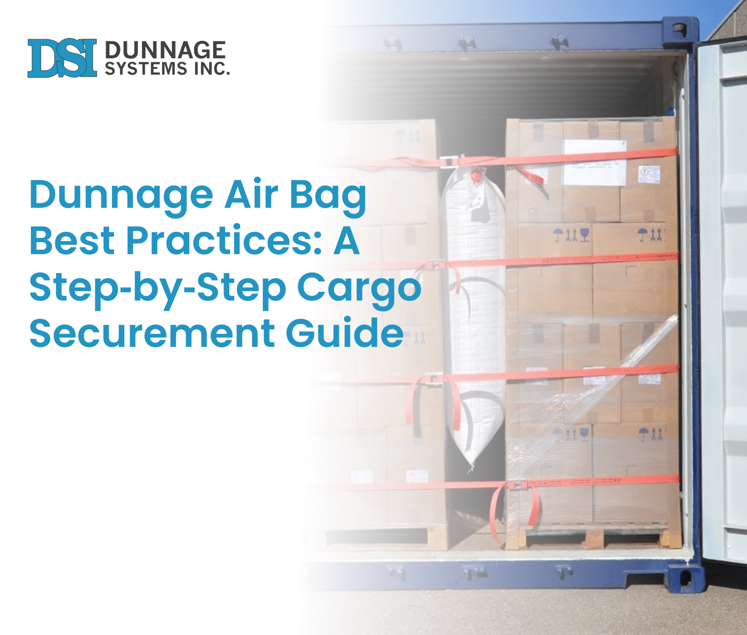 Dunnage Airbag Best Practices: A Step‑by‑Step Cargo Securement Guide